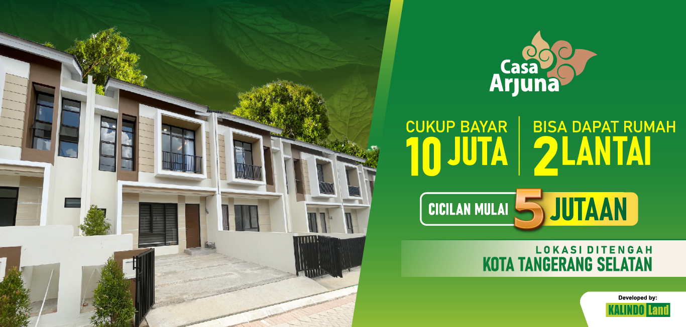 Casa Arjuna - Cicilan Mulai 6 JT-an / bln